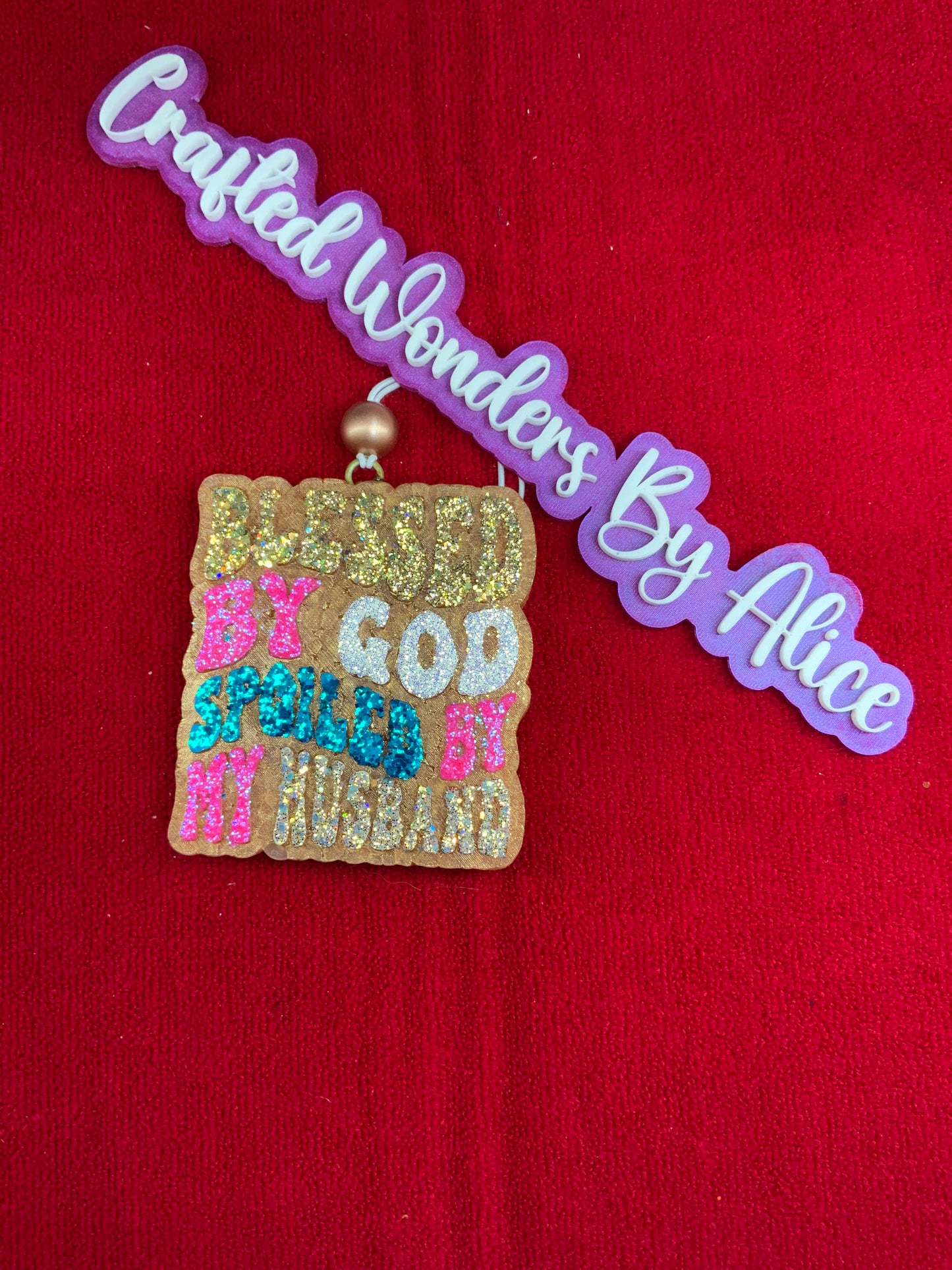 MTO {Blessed By God Spoiled By My Husband } Freshie