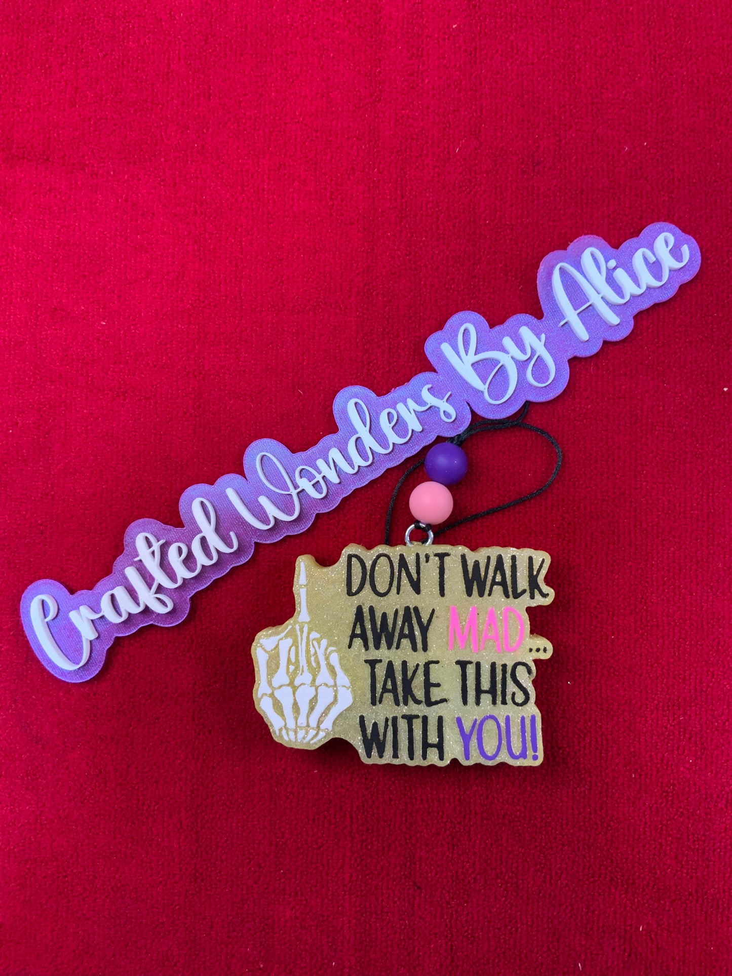 MTO {Don’t Walk Away Mad} Freshie