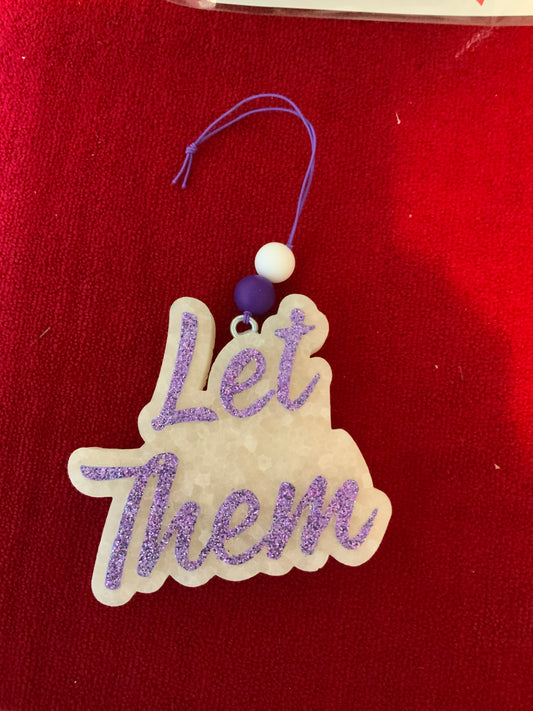 MTO {Let Them} Freshie