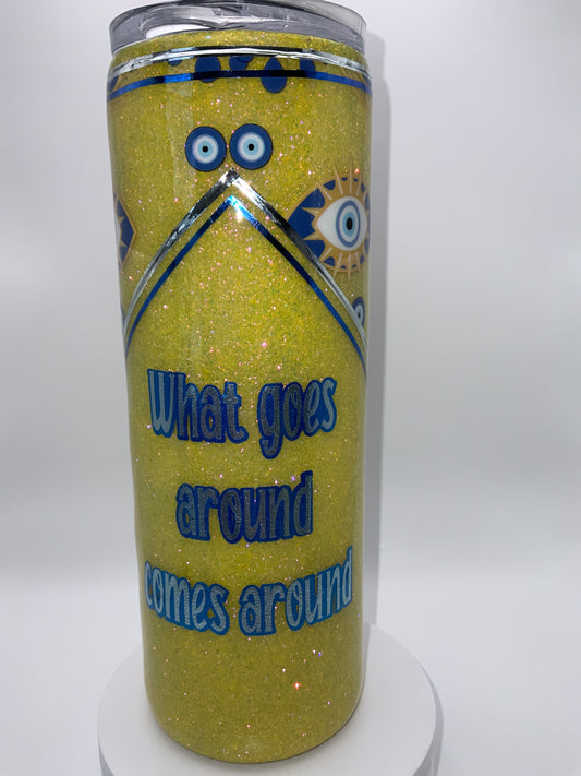 RTS {What Goes Around Comes Around} 20 oz Skinny