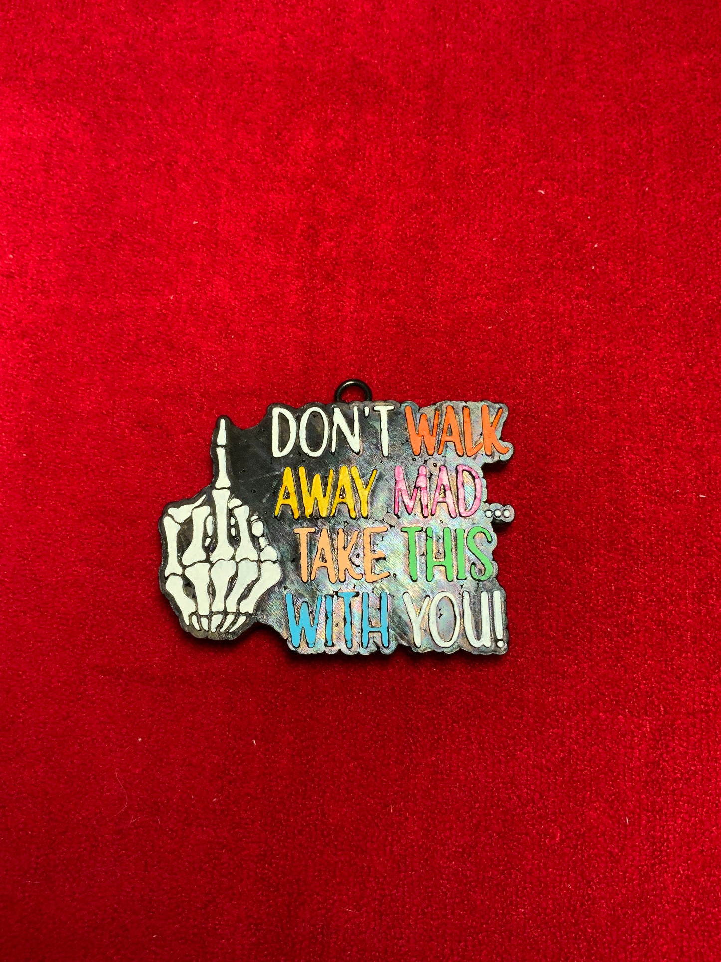 MTO {Don’t Walk Away Mad} Freshie