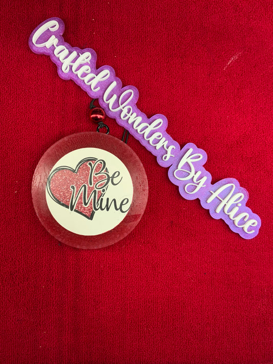 MTO {Be Mine Lg Round} Freshie
