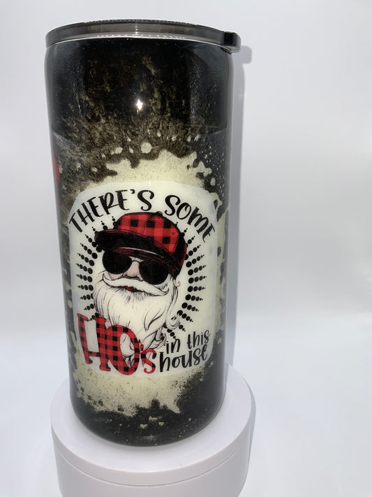 RTS {There’s Some HO’s In This House} Christmas 22 oz Fatty