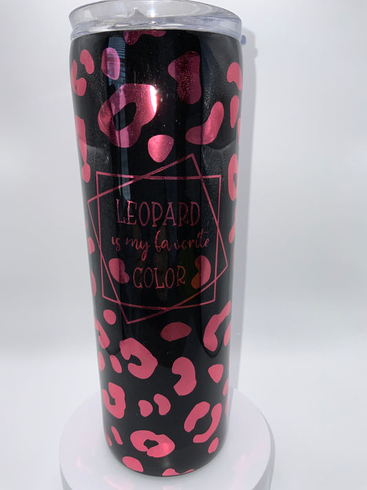 RTS {Leopard Is My Favorite Color} 20 oz Skinny