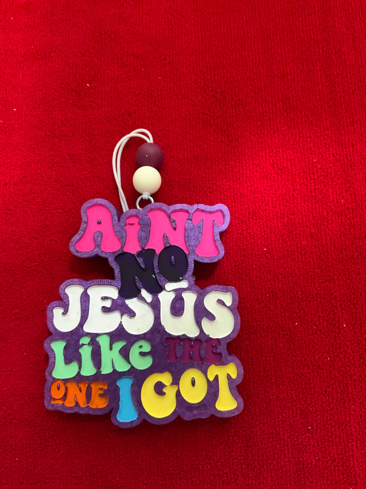 MTO {Ain’t No Jesus Like The One I Got} Freshie