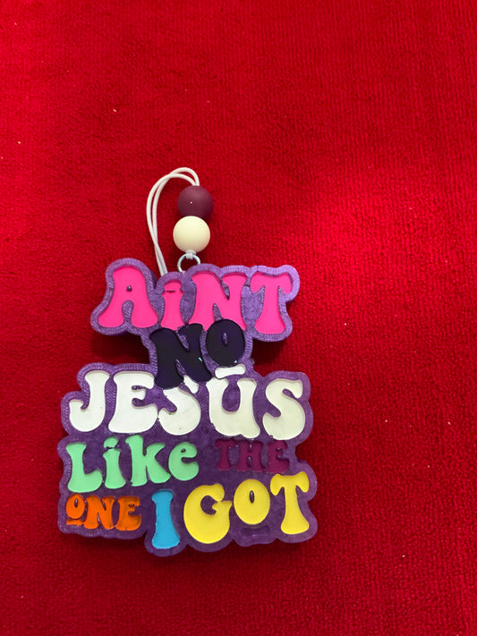 MTO {Ain’t No Jesus Like The One I Got} Freshie